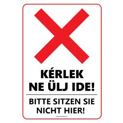 Kérlek ne ülj ide! Magyar-német nyelven