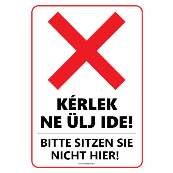 Kérlek ne ülj ide! Magyar-német nyelven
