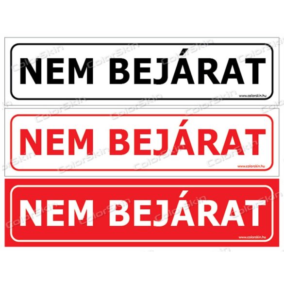 Nem bejárat! matrcia