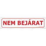 Nem bejárat! matrcia
