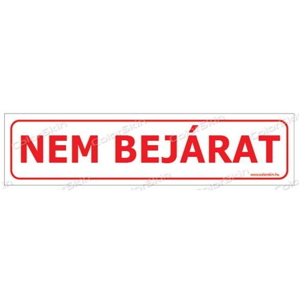 Nem bejárat! matrcia