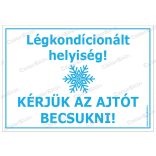 Légkondicionált helyiség! matrica