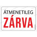 Átmenetileg zárva! matrica