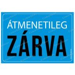 Átmenetileg zárva! matrica