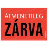 Átmenetileg zárva! matrica