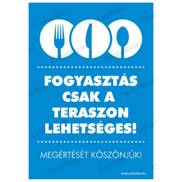 Fogyasztás csak a teraszon! - álló matrica 4 féle mintával