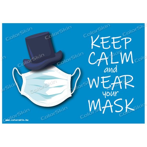 Keep calm and wear your mask! matrica