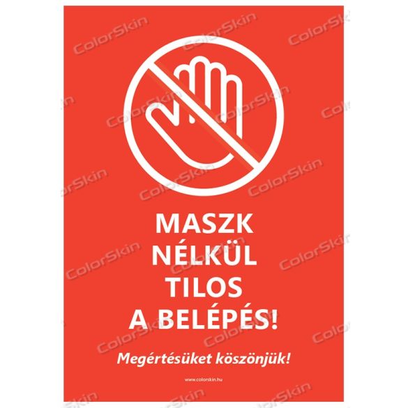 Álló formátumú információs tábla - Maszk nélkül tilos