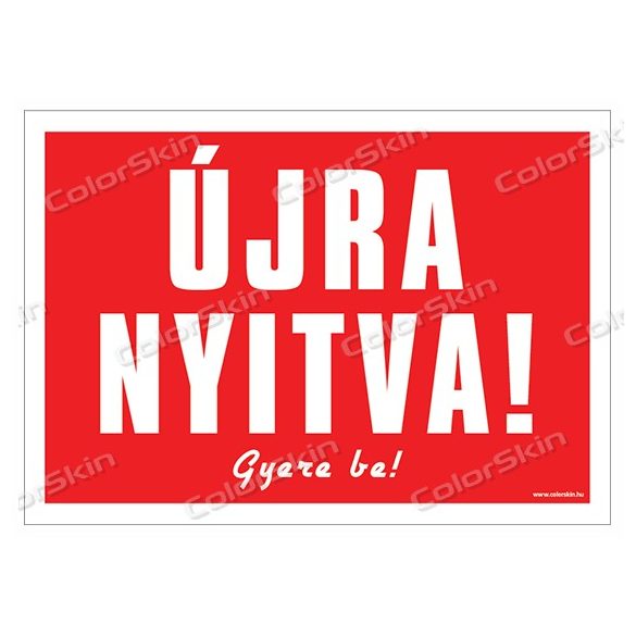 Újra nyitva! tábla