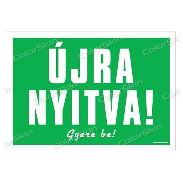 Újra nyitva! tábla