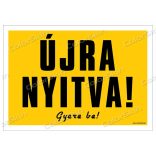 Újra nyitva! tábla