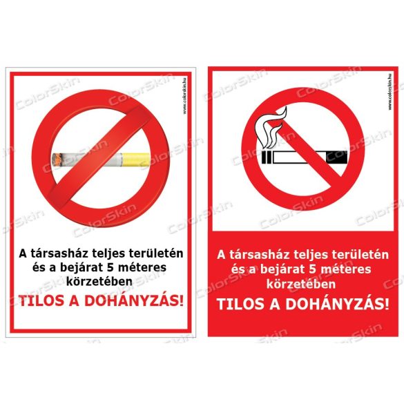 A társasház teljes területén és a bejárat 5 méteres körzetében tilos a dohányzás! tábla