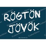 Rögtön jövök! tábla