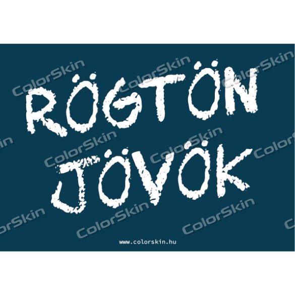 Rögtön jövök! tábla