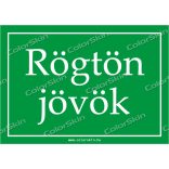 Rögtön jövök! tábla