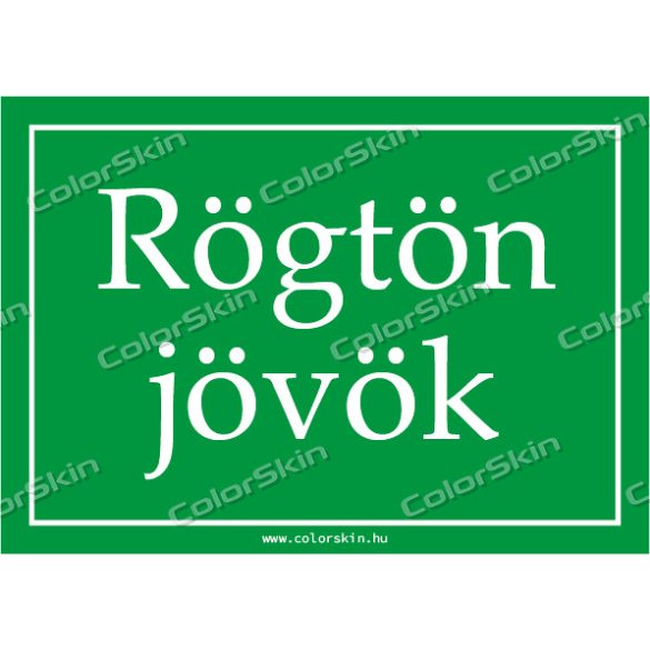 Rögtön jövök! tábla