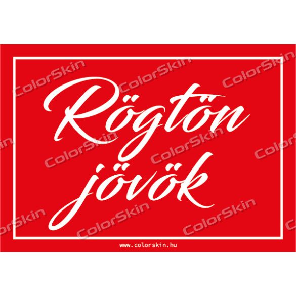 Rögtön jövök! tábla