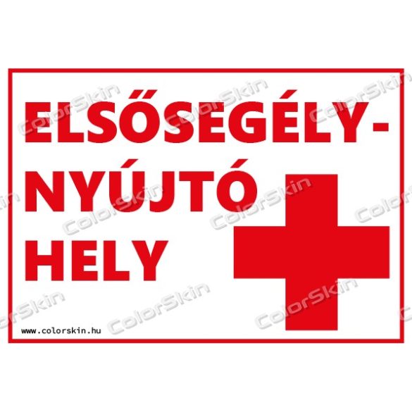 Elsősegély nyújtó hely tábla