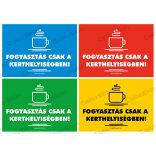 Fogyasztás csak a kerthelyiségben! - fekvő tábla