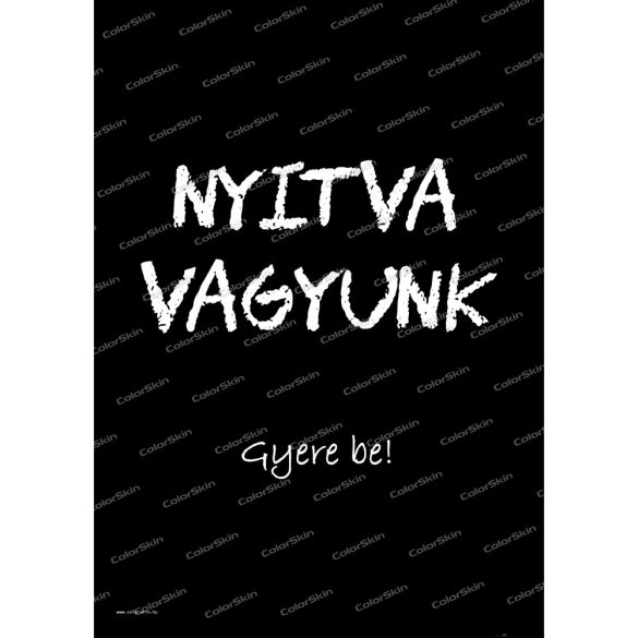 Nyitva vagyunk plakát A1-es megállítótáblába - 2db