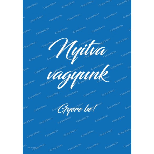 Nyitva vagyunk plakát A1-es megállítótáblába - 2db