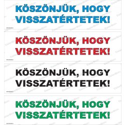 Köszönjük, hogy visszatértetek! molinó
