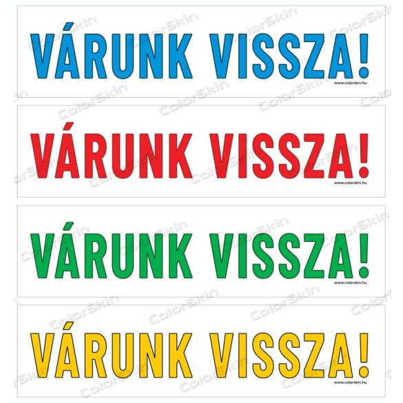 Várunk vissza! - fekvő molinó 