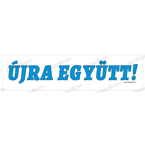 Újra együtt! - fekvő molinó