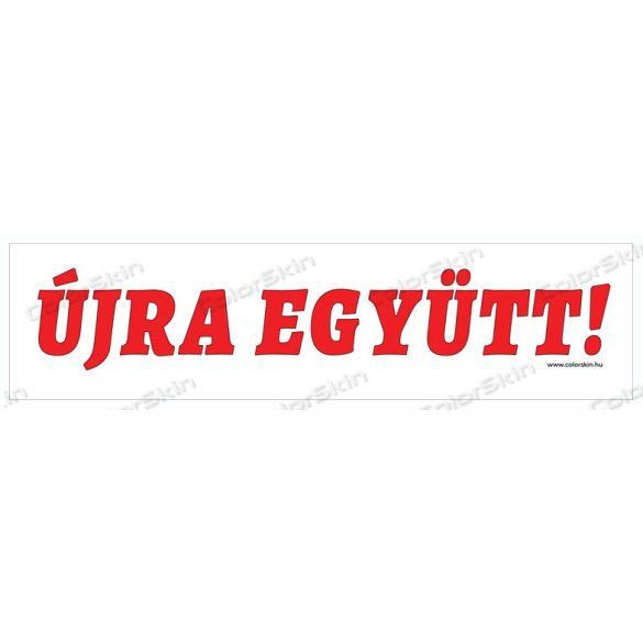 Újra együtt! - fekvő molinó