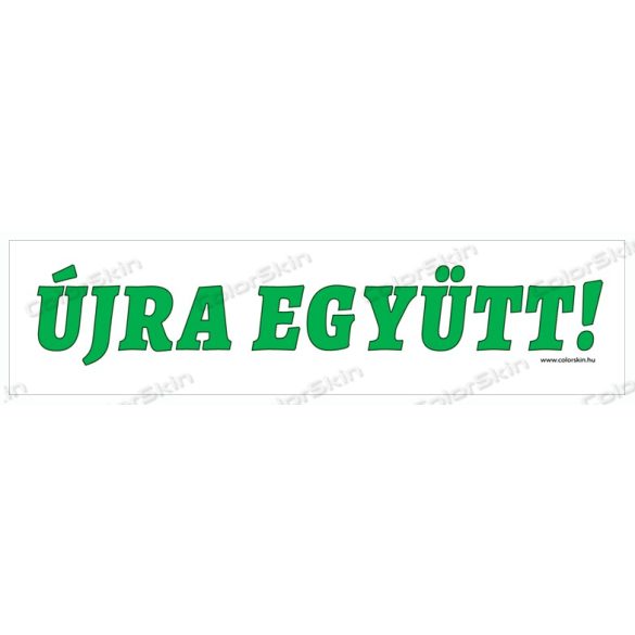 Újra együtt! - fekvő molinó
