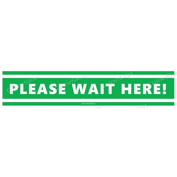 Téglalap alakú padlómatrica - „Kérjük itt várakozzon” angol nyelven - Please wait here! 