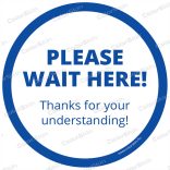 Kérjük itt várakozzon! kör padlómatrica angol nyelven - Please wait here!