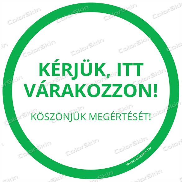Kör  padlómatrica - „Kérjük, itt várakozzon!”