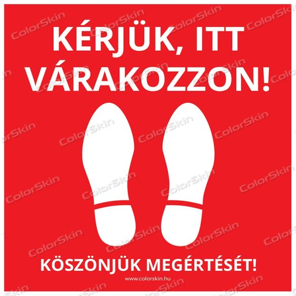 Négyzet alakú padlómatrica - „Kérjük, itt várakozzon”
