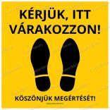 Négyzet alakú padlómatrica - „Kérjük, itt várakozzon”