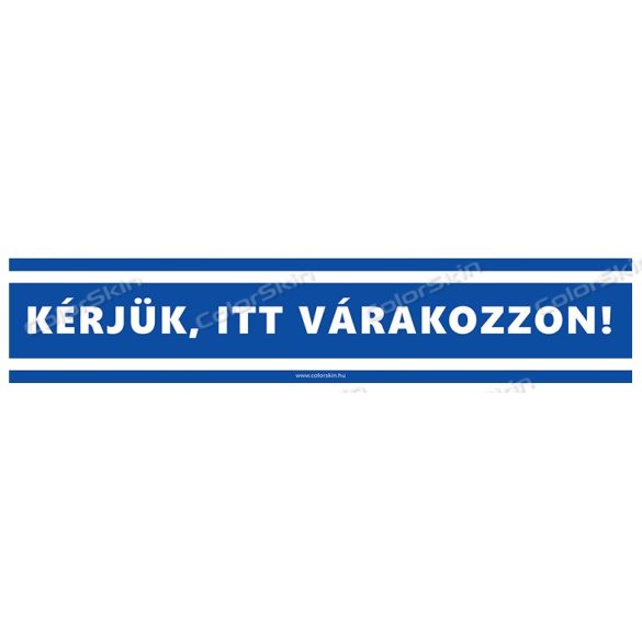 Téglalap alakú padlómatrica - „Kérjük, itt várakozzon”