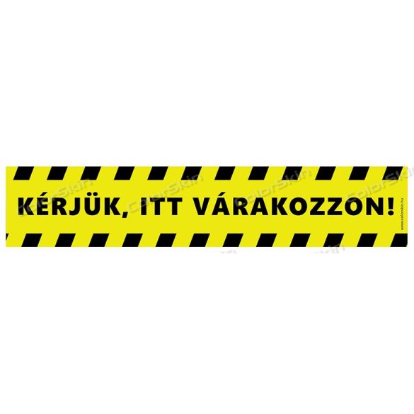 Téglalap alakú padlómatrica - „Kérjük, itt várakozzon”