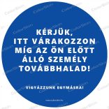 Kör padlómatrica - „Kérjük, itt várakozzon!”