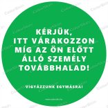 Kör padlómatrica - „Kérjük, itt várakozzon!”