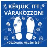 Kérjük itt várakozzon padlómatrica - ünnepi motívumokkal